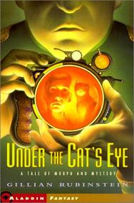 Under the Cat's Eye written by Gillian Rubinstein performed by Richard Aspel on CD (Unabridged)