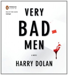 Very Bad Men written by Harry Dolan performed by Erik Davies on CD (Unabridged)