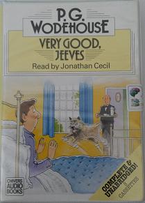Very Good, Jeeves written by P.G. Wodehouse performed by Jonathan Cecil on Cassette (Unabridged)