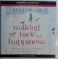 Walking Back to Happiness written by Lucy Dillon performed by Jilly Bond on CD (Unabridged)