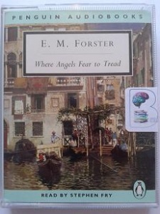 Where Angels Fear to Tread written by E.M. Forster performed by Stephen Fry on Cassette (Abridged)