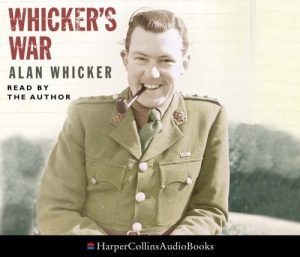 Whickers War written by Alan Whicker performed by Alan Whicker on CD (Abridged)
