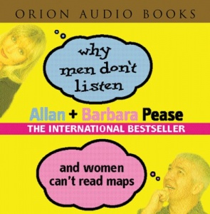 Why Men Don't Listen and Women Can't read Maps written by Allan and Barbara Pease performed by Allan and Barbara Pease on CD (Abridged)