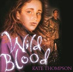 Wild Blood written by Kate Thompson performed by Frances Tomelty on CD (Unabridged)