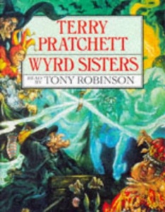 Wyrd Sisters written by Terry Pratchett performed by Tony Robinson on Cassette (Abridged)