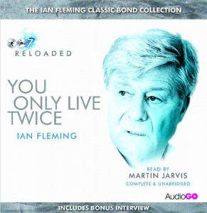 You Only Live Twice written by Ian Fleming performed by Martin Jarvis on CD (Unabridged)